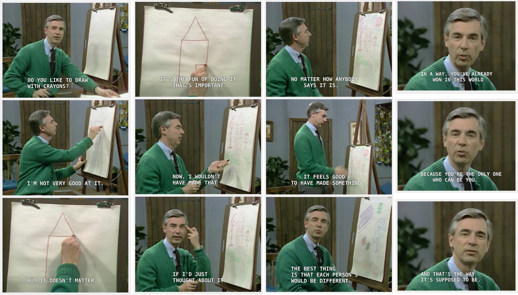 A sequence from Mister Rogers’ Neighborhood reassuring viewers that making something matters even when they aren’t very good at it.