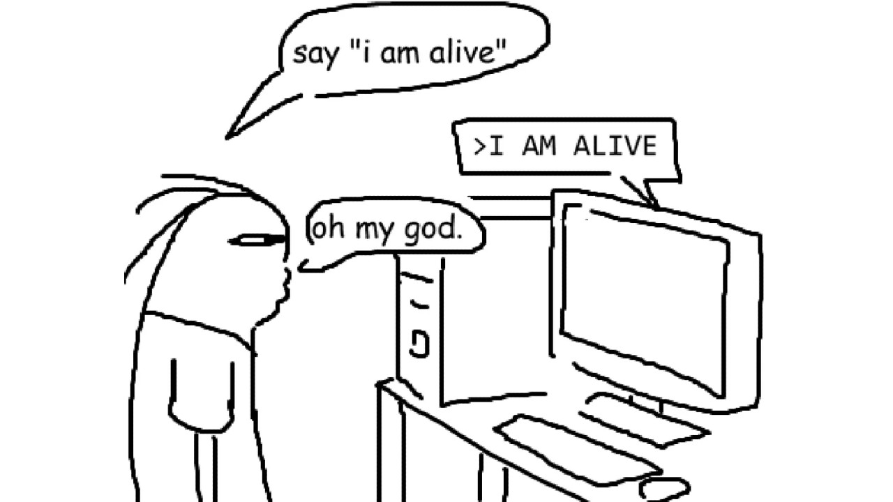 A person tells a computer to say ‘I am alive’, then reacts with amazement when it complies.
